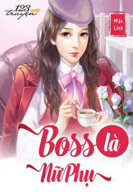 Boss Là Nữ Phụ